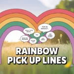 Rainbow Pick Up Lines