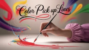 Color Pick Up Lines